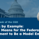 from the desk of the CEO leading by example: what it means for the federal government to be a model employer